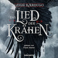 Das Lied der Krähen by Leigh Bardugo