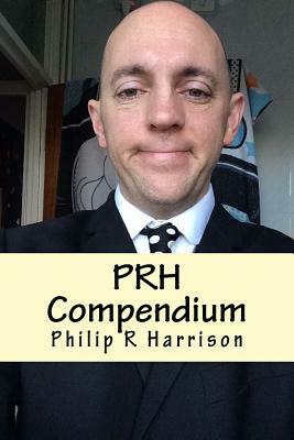 PRH Compendium by Philip R. Harrison