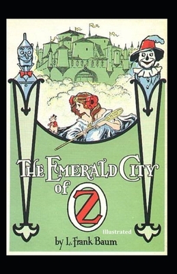 The Emerald City of Oz (Annotated) by L. Frank Baum