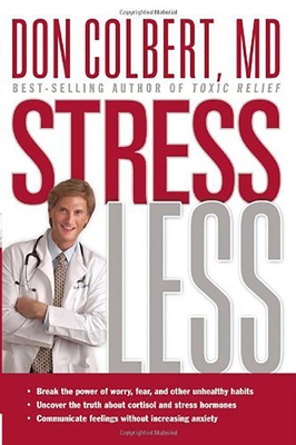 Stress Less by Don Colbert