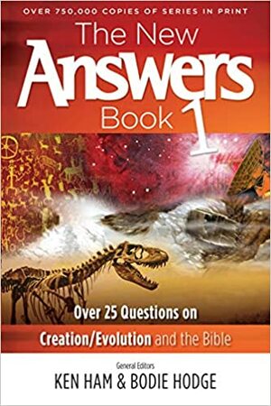 The New Answers Book 1 by Ken Ham