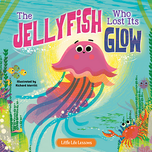 The Jellyfish Who Lost Its Glow by Jennifer Waddle