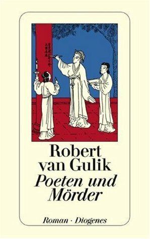 Poeten und Mörder by Robert van Gulik