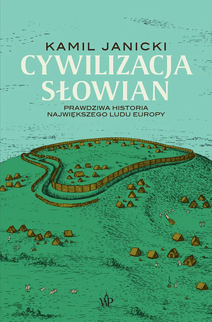 Cywilizacja Słowian by Kamil Janicki