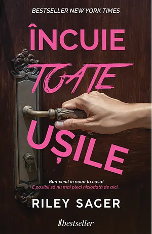 Încuie toate ușile by Riley Sager