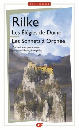 Les Élégies de Duino – Sonnets à Orphée by Rainer Maria Rilke
