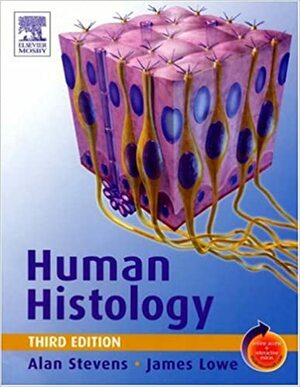 Human Histology: With Student Consult Online Access by James S. Lowe, Alan Stevens