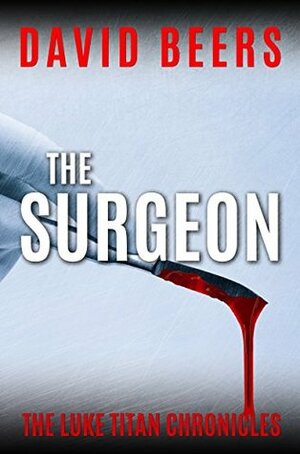 The Surgeon by David Beers