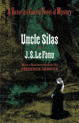 Uncle Silas by J. Sheridan Le Fanu