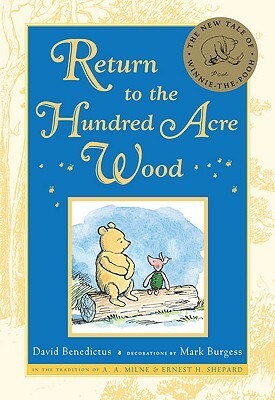 Return to the Hundred Acre Wood by Mark Burgess, A.A. Milne, David Benedictus