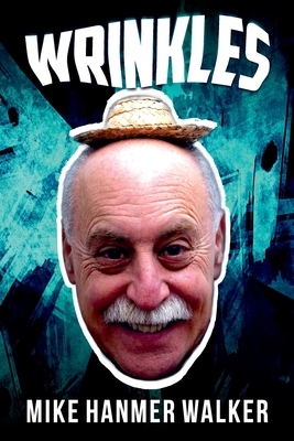 Wrinkles by Michael Walker