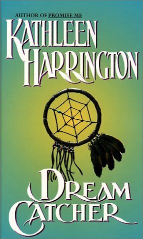 Dream Catcher by Kathleen Harrington