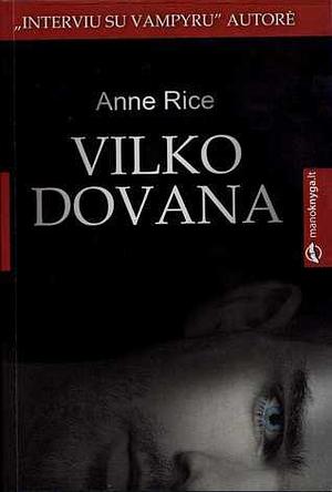 Vilko dovana by Anne Rice