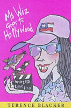 Ms Wiz Goes to Hollywood by Terence Blacker