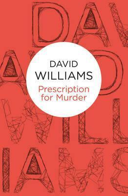 Prescription for Murder by David Williams