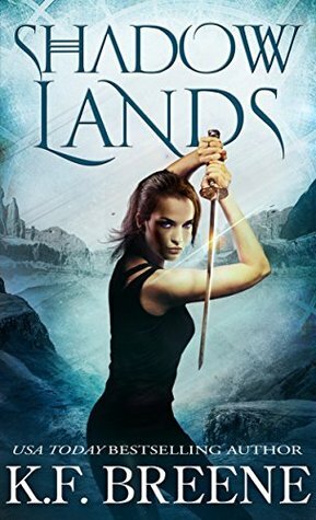 Shadow Lands by K.F. Breene