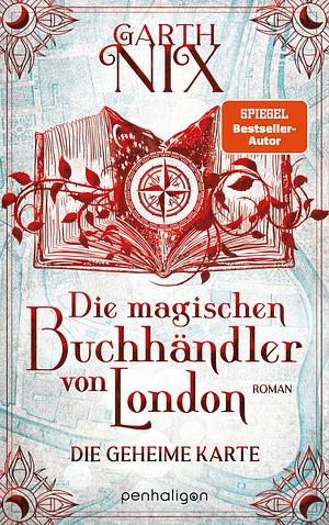 Die magischen Buchhändler von London: Die geheime Karte by Garth Nix