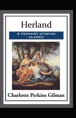 Herland Annotated by Charlotte Perkins Gilman