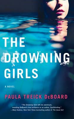 The Drowning Girls by Paula Treick DeBoard