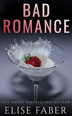 Bad Romance by Elise Faber