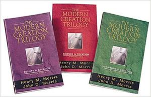 The Modern Creation Trilogy: Scripture and Creation, Science and Creation, Society and Creation by John D. Morris, Henry M. Morris