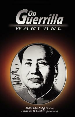 On Guerrilla Warfare by Mao Zedong, Mao Zedong