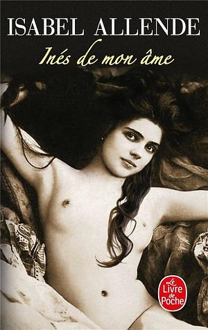 Inés de mon âme: roman by Isabel Allende