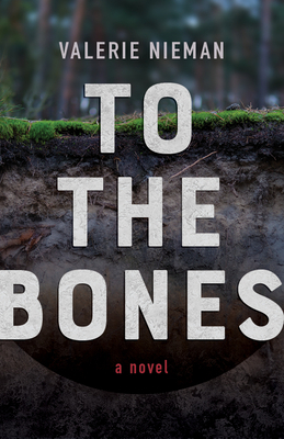 To the Bones by Valerie Nieman