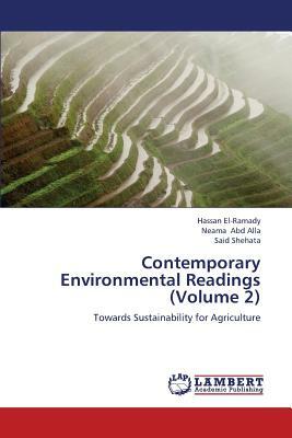 Contemporary Environmental Readings (Volume 2) by Shehata Said, Abd Alla Neama, El-Ramady Hassan