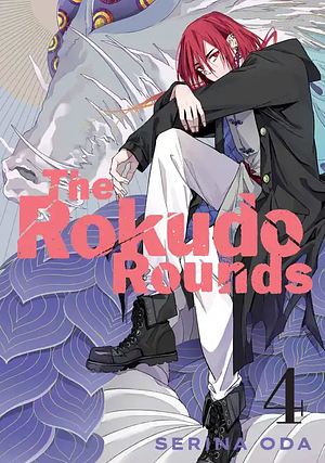 The Rokudo Rounds, Volume 4 by Serina Oda