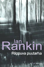 Riippuva puutarha by Ian Rankin, Heikki Salojärvi