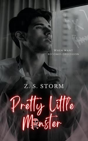 Pretty Little Monster by Z.S. Storm