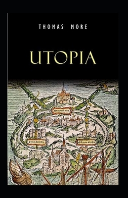 Thomas More: Utopia-Original Edition(Annotated) by Thomas More