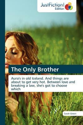 The Only Brother by Sarah Green, Green Sarah