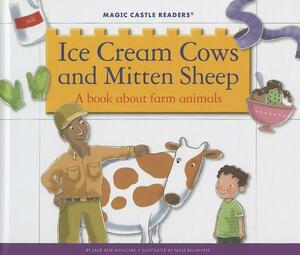Ice Cream Cows and Mitten Sheep by Jane Belk Moncure