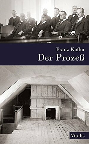 Der Prozeß by Franz Kafka