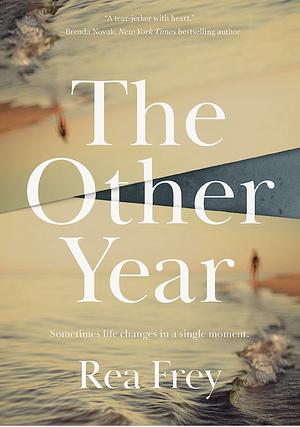 The Other Year by Rea Frey