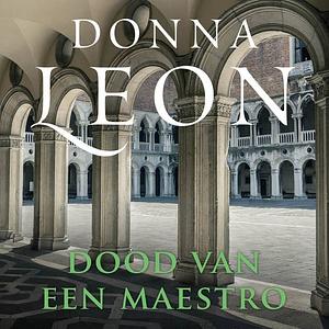 Dood van een maestro by Donna Leon