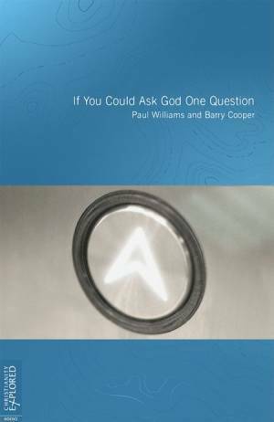 If You Could Ask God One Question by Barry Cooper, Paul Williams