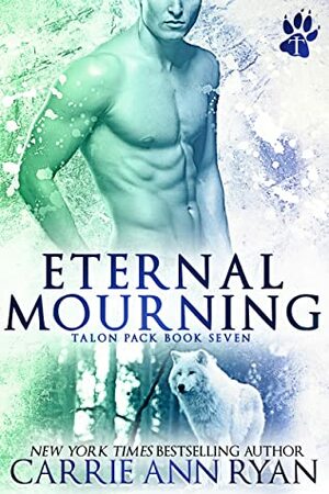 Eternal Mourning by Carrie Ann Ryan