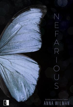 Nefarious by Anna Wilman