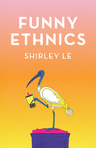 Funny Ethnics by Shirley Le