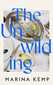 The Unwilding by Marina Kemp
