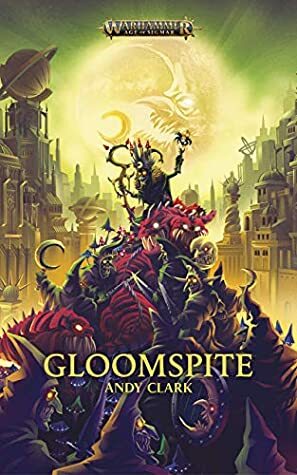 Gloomspite by Andy Clark