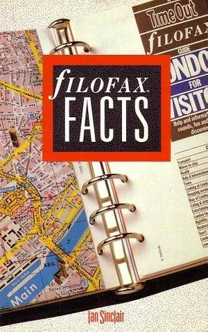 Filofax Facts by Ian Robertson Sinclair