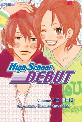 High School Debut (3-in-1 Edition), Vol. 4 by Kazune Kawahara