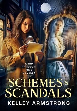 Schemes & Scandals by Kelley Armstrong