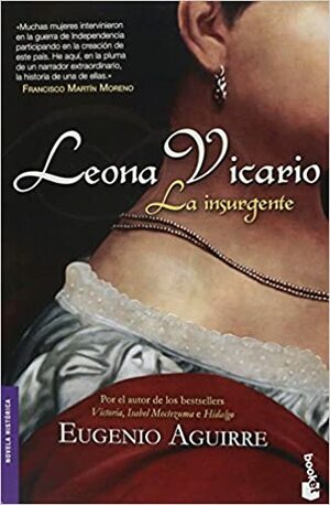 LEONORA VICARIO. LA INSURGENTE by Eugenio Aguirre