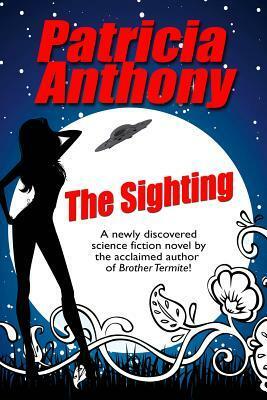The Sighting by Patricia Anthony