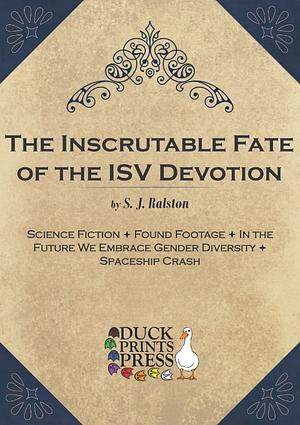 The Inscrutable Fate of the ISV Devotion by S. J. Ralston